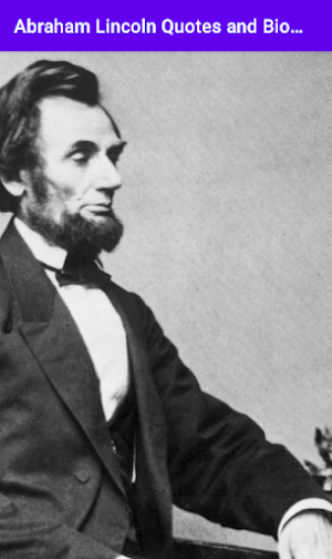 Abraham Lincoln Quotes & Bio Screenshot 2