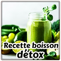 Recette boisson détox