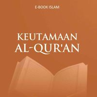 Keutamaan Keutamaan Al-Qur'an