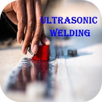 Basics Ultrasonic welding