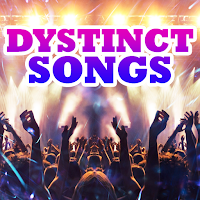 Dystinct Songs