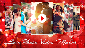 Love Photo To Video Maker Screenshot 3
