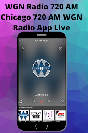 WGN Radio 720 AM Chicago 720 AM WGN Radio App Live Screenshot 1