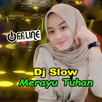Dj Slow Full Bass Merayu Tuhan