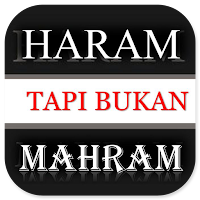 Haram Tapi Bukan Mahram