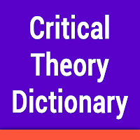 Critical Theory Dictionary