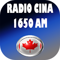 Radio CINA 1650 AM App Canada