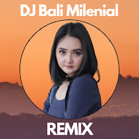 DJ Bali Remix Milenial Terbaru