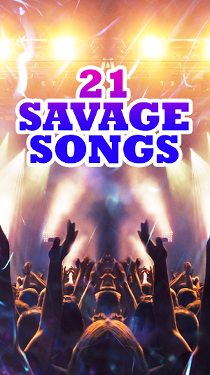 21 Savage Songs Screenshot 0