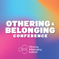 Othering & Belonging