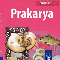 Prakarya Kelas 9 Guru E2018