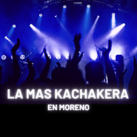 La mas Kachakera en Moreno