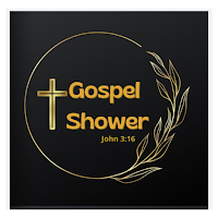 Gospel shower
