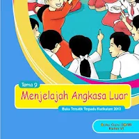 Kl 6 Tema 9 Menjelajah Luar Angkasa Guru E2015
