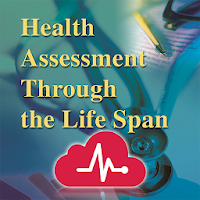 Health Assessment Through the Life Span