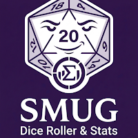 Smug | Dice Roller & Stats