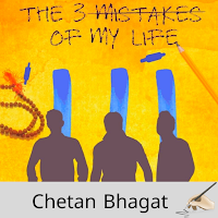 Three Mistakes of My Life