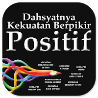 Dahsyatnya Berpikir Positif