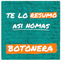 Te Lo Resumo Botonera