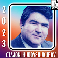Otajon Hudoyshukurov Qoshiqlar