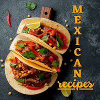 Famous Mexican Food Recipes