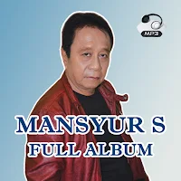 Lagu Mansyur S Offline Lengkap