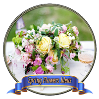 Spring Flowers Ideas