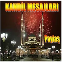 Kandil Mesajları Paylaş