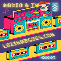 Rádio & TV LUZIMANGUES.COM