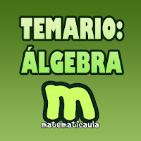 Temario: Álgebra