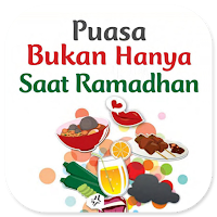 Puasa Bukan Hanya Saat Ramadan