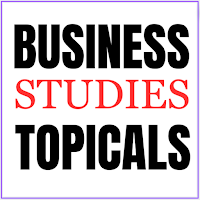 Business studies: Topicals