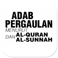 Adab Pergaulan Menurut Qur'an