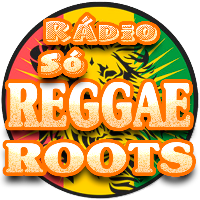 Rádio Só Reggae Roots