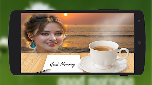 Good Morning Photo Frames Screenshot 3