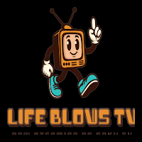 Life Blows TV