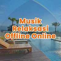 Musik Relaksasi Offline Online