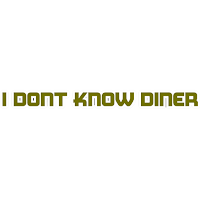 I Don't Know Diner