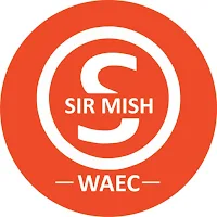 Waec Practice 2024 - Sir Mish