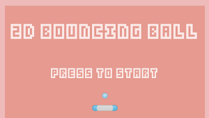 2D Bouncing Ball Screenshot 0