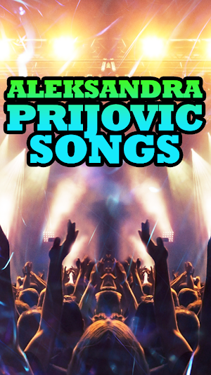 Aleksandra Prijovic Songs Screenshot 1
