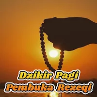 Dzikir Pagi Pembuka Rezeqi