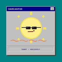 Sarcastic Weather - Pure Sass