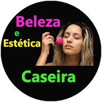 Beleza Estética Caseira