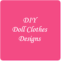 DIY Doll Clothes Designs