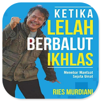 Ketika Lelah Berbalut Iklhas