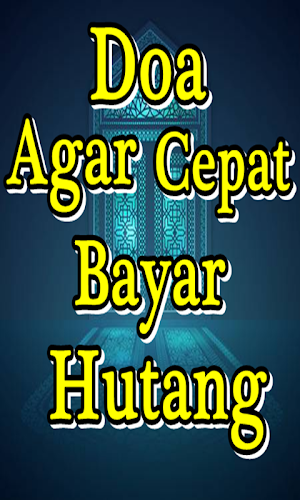Doa Agar Cepat Bayar Hutang Lunas Screenshot 1