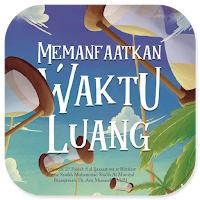 Memanfaatkan Waktu Luang