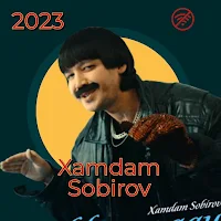 Xamdam Sobirov Qo'shiqlar 2023