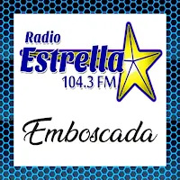Radio Estrella Fm - Emboscada